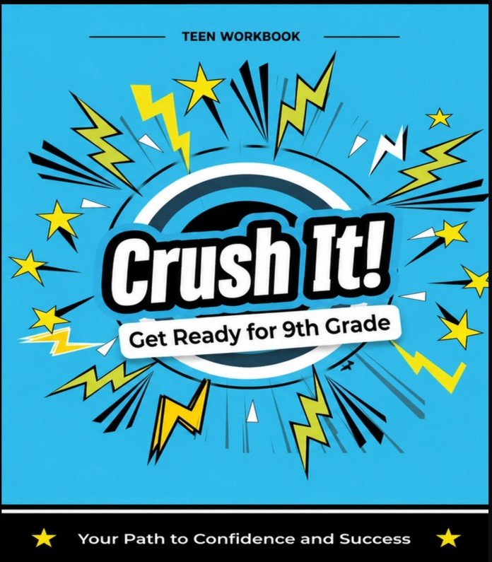 Crush It! Get Ready for 9th Grade
